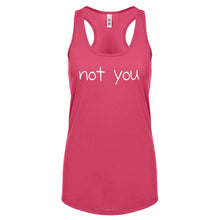 Not You Womens Racerback Tank Top