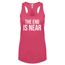 The End is Near Womens Racerback Tank Top