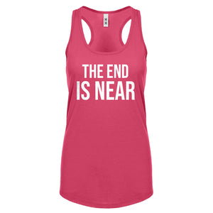 The End is Near Womens Racerback Tank Top