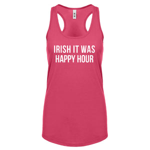 Irish it were Happy Hour Womens Racerback Tank Top