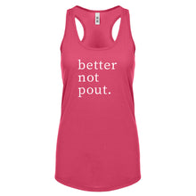 Better Not Pout Womens Racerback Tank Top