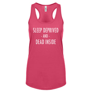 Racerback Sleep Deprived and Dead Inside Womens Tank Top