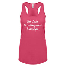 Racerback The Lake is Calling and I must Go Womens Tank Top