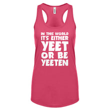 Yeet or by Yeeten Womens Racerback Tank Top