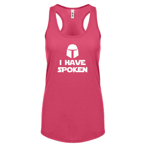 I Have Spoken Womens Racerback Tank Top