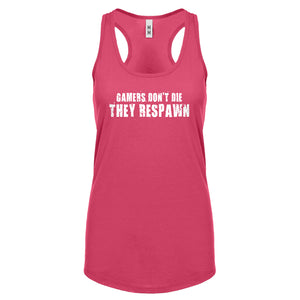 Gamers Don't Die They Respawn Womens Racerback Tank Top
