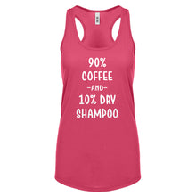 Racerback 90% Coffee 10% Dry Shampoo Womens Tank Top