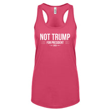 NOT TRUMP for President 2020 Womens Racerback Tank Top