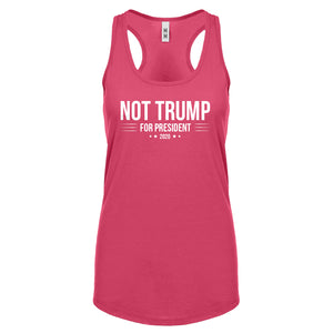 NOT TRUMP for President 2020 Womens Racerback Tank Top