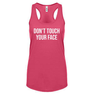 DON'T TOUCH YOUR FACE Womens Racerback Tank Top