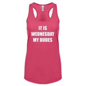 Racerback It is Wednesday My Dudes Womens Tank Top