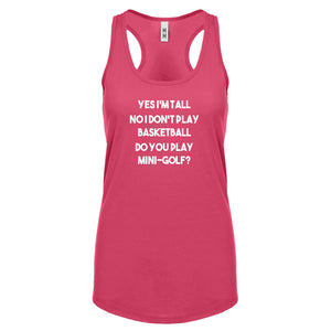 Yes I'm Tall Womens Racerback Tank Top