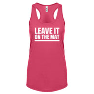 Racerback Leave it on the Mat Womens Tank Top