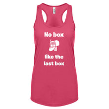 No box like the last box Womens Racerback Tank Top
