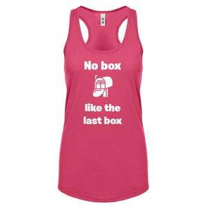 No box like the last box Womens Racerback Tank Top