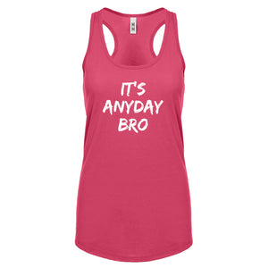 Racerback Its Any Day Bro Womens Tank Top