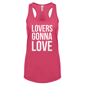 Lovers Gonna Love Womens Racerback Tank Top