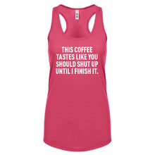 This Coffee Tastes Like Shutup Womens Racerback Tank Top