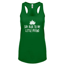Racerback Say Aloe to my Little Friend Womens Tank Top