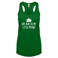 Racerback Say Aloe to my Little Friend Womens Tank Top