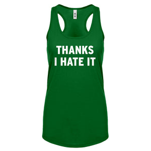 Thanks, I Hate It Womens Racerback Tank Top