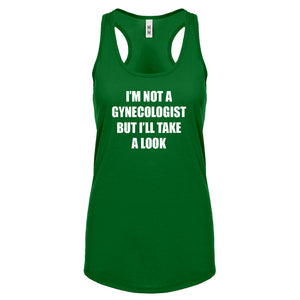 I'm not a Gynecologist Womens Racerback Tank Top
