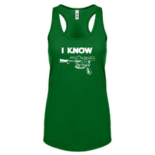 Racerback I Know Womens Tank Top