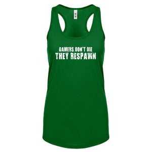 Gamers Don't Die They Respawn Womens Racerback Tank Top