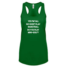 Yes I'm Tall Womens Racerback Tank Top