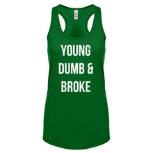 Racerback Young Dumb & Broke Womens Tank Top