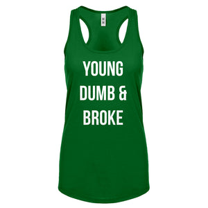 Racerback Young Dumb & Broke Womens Tank Top