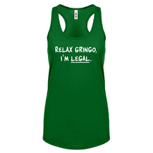 Racerback Relax Gringo I'm Legal Womens Tank Top
