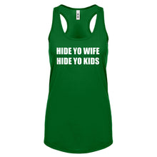 Hide Yo Kids, Hide Yo Wife Womens Racerback Tank Top