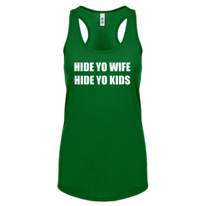 Hide Yo Kids, Hide Yo Wife Womens Racerback Tank Top