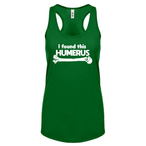 I Found this Humerus Womens Racerback Tank Top