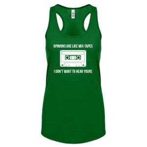 Opinions are like Mixtapes Womens Racerback Tank Top