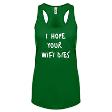 Racerback I Hope Your Wifi Dies Womens Tank Top