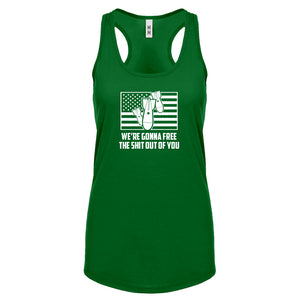 We're Gonna Free the Shit Out of You Womens Racerback Tank Top