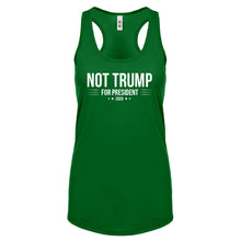 NOT TRUMP for President 2020 Womens Racerback Tank Top