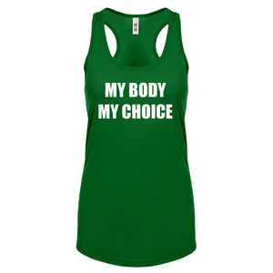 My Body My Choice Womens Racerback Tank Top