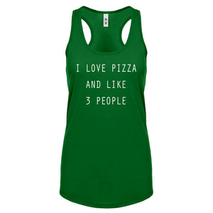 Racerback I Love Pizza and like 3 People Womens Tank Top