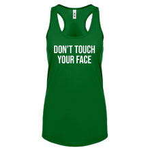 DON'T TOUCH YOUR FACE Womens Racerback Tank Top