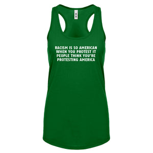 Racism is so American Womens Racerback Tank Top