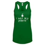 Racerback I Wet My Plants Womens Tank Top