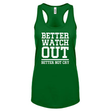 Better Watch Out Better Not Cry Womens Racerback Tank Top