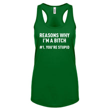 Racerback Reasons Why You're Stupid Womens Tank Top