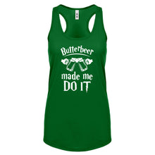 Racerback Butterbeer Made Me Do It Womens Tank Top