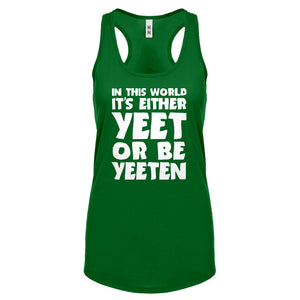 Yeet or by Yeeten Womens Racerback Tank Top