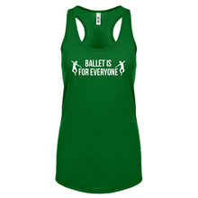 Ballet is for Everyone Womens Racerback Tank Top