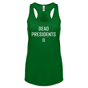 Racerback Dead Presidents II Womens Tank Top